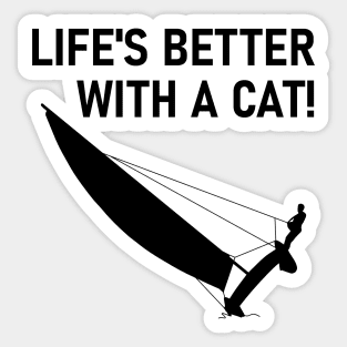 Life Is Better With A Cat! - Sailing Sticker